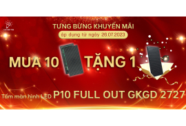 Khuyến mãi: mua 10 tấm màn hình LED P10 full out GKGD 2727 tặng 01 tấm màn hình LED P10 full out GKGD 2727