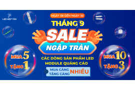 THÁNG 9 KHUYẾN MÃI ĐẶC BIỆT - SALE NGẬP TRÀN LED MODULE QUẢNG CÁO TẠI LED HIỆP TÂN